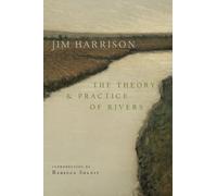 Jim Harrison The Theory and Practice of Rivers (Tapa blanda) (Importación USA)