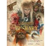 Jim Henson S Labyrinth: Bestiary: A Definitive Guide To The Creatures