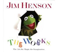Jim Henson: The Works: The Art, the Magic, the Imagination