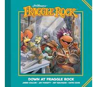 Jim Henson S Fraggle Rock: Down At Fraggle Rock