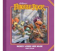 Jim Henson's Fraggle Rock: Mokey Loses Her Muse