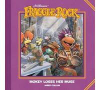 Jim Henson's Fraggle Rock: Mokey Loses Her Muse