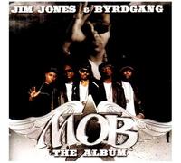 Jim Jones - Mob ( Members of Byrdgang )