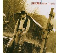 Jim Kahr - Nothin' to Lose