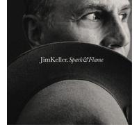 Jim Keller Sparke & Flame (CD) Album Digipak