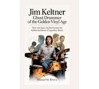 Jim Keltner: Ghost Drummer of the Golden Vinyl Age: How One Man’s Rhythm Became the Hidden Backbone of Legendary Music