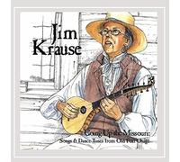 Jim Krause - Going Up The Missouri-Songs & Dance Tunes from Old