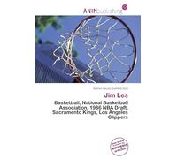 Jim Les: Basketball, National Basketball Association, 1986 NBA Draft, Sacramento Kings, Los Angeles Clippers