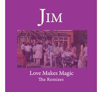 Jim - Love Makes Magic - Remixes [Vinilo]