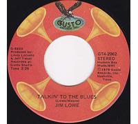 JIM LOWE - JIM LOWE - talkin to the blues/ green door GUSTO 2062 (45 vinyl single record)