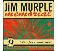 Jim Murple Memorial - Let''s Spend Some Love