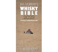 Jim Murray's Whisky Bible 2023: North American Edition