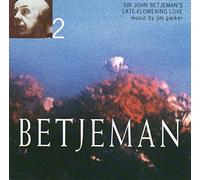 Jim Parker - Sir John Betjeman's Late-Flowering Love