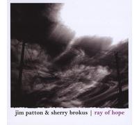 Jim Patton & Sherry Brok - Ray of Hope