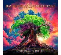 Jim Peterik And World Stage - Roots & Shoots Vol. 1