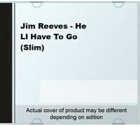 Jim Reeves - He Ll Have To Go (Slim)