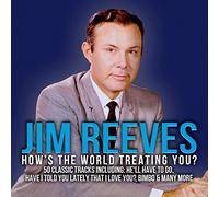Jim Reeves - Jim Reeves - How's the World Treating You? - 50 Greatest Hits - 2CD SET