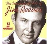 Jim Reeves - Unreleased Hits of Jim Reeves