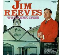 Jim Reeves - We Thank Thee