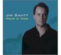 Jim Savitt - Hear & Now