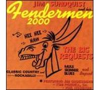 Jim Sundquest & Fendermen 2000 - Big Requests