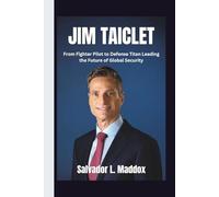 Jim Taiclet: From Fighter Pilot to Defense Titan Leading the Future of Global Security