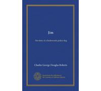 Jim: the story of a backwoods police dog