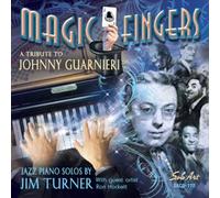 Jim Turner - Magic Fingers - A Tribute To Johnny Guarnieri