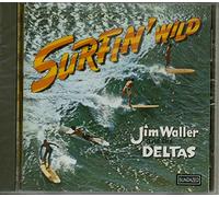 Jim Waller And The Deltas - Surfin'Wild