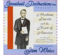 Jim Weiss - Abraham Lincoln and The Heart Of America