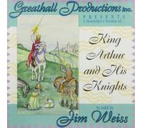 Jim Weiss - King Arthur and His Knights