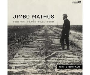 JIMBO MATHUS &amp - White Buffalo