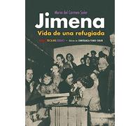 Jimena. Vida de una refugiada: Vida de una refugiada: 73 (Biblioteca del Exilio)