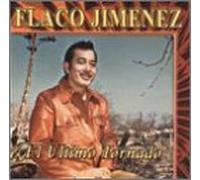 Jimenez, Flaco - Ultimo Tornado