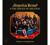 Jimetta Rose & The Voices of Creation Things Are Getting Better (Vinyl)