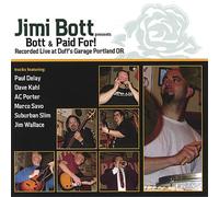 Jimi Bott - Bott & Paid for =live=