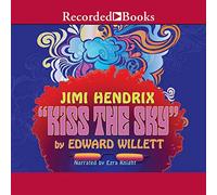 Jimi Hendrix: Kiss the Sky