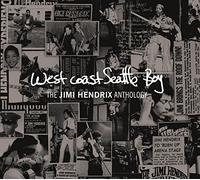 Jimi Hendrix - West Coast Seattle Boy: The Jimi Hendrix Anthology