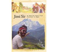 Jimi Sir: An American Peace Corps Volunteer in Nepal