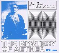 Jimi Tenor & Kabukabu - Mystery of Aether