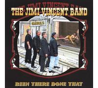 Jimi Vincent - Been There Done That Won't Do That Again
