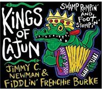 Jimmie C Newman & Frenchy Bur - Kings of Cajun