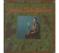 JIMMIE DALE GILMORE - FAIR AND SQUARE LP (VINYL) UK DEMON 1988