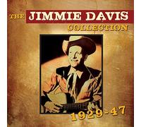 Jimmie Davis - The Jimmie Davis Collection 1929-47