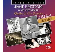 Jimmie Lunceford - Jimmie Lunceford & His Orchestra: Rhythm Is Our Business