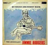 JIMMIE RODGERS - JIMMIE RODGERS-my rough & rowdy ways RCA (LP vinyl record)