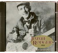 Jimmie Rodgers - Last Sessions 1933