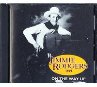 Jimmie Rodgers - On the Way Up 1929