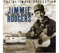 Jimmie Rodgers - Ultimate Collection, the
