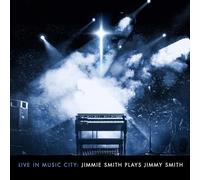 Jimmie Smith - Live In Music City: Jimmie Smith Plays Jimmy Smith